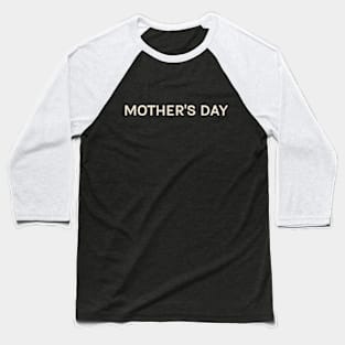 Mother's Day On This Day Perfect Day Baseball T-Shirt